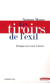 Les tiroirs de l'exil - dialogue avec Leon Volovici