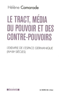 Le tract, média  du pouvoir et des contre-pouvoirs