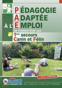 Paecc : pédagogie adaptée à l'emploi de formateur aux 1ers secours canin et félin