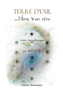 Terre d'exil ou l'âme d'un rêve