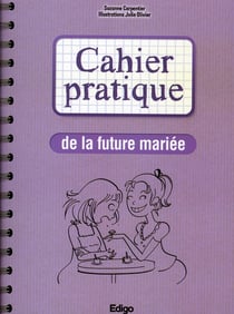 Cahier pratique de la future mariée