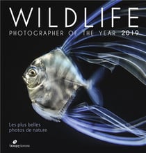 Wildlife photographer of the year 2019 - les plus belles photos de nature