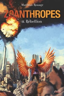 Zoanthropes Tome 2 - rébellion