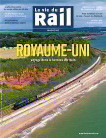 La vie du rail magazine : Royaume-Uni : voyage dans le berceau du train