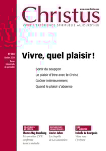 Revue Christus n.284 : Vivre, quel plaisir !
