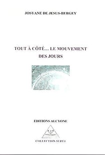 Tout à côté... le mouvement des jours