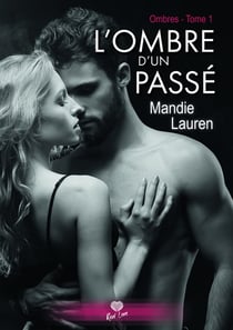 L'Ombre d'un passé : Ombres - T01