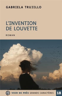 L'INVENTION DE LOUVETTE