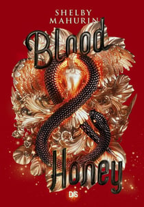 Serpent & Dove Tome 2 : Blood & honey