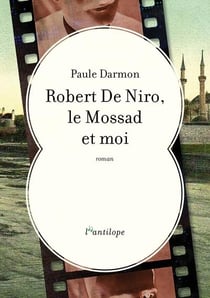 Robert de niro, le mossad et moi