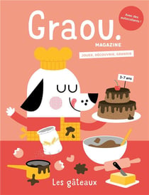 Graou n.33 : les gâteaux