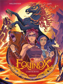 Equinox Tome 3 : Cheval de feu