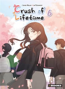 Crush of lifetime Tome 6