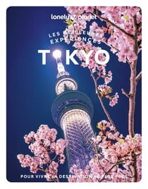 Les meilleures expériences : Tokyo (2e édition)
