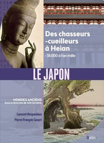 Le Japon : des chasseurs-cueilleurs à Heian (- 36 000 à l'an mille)