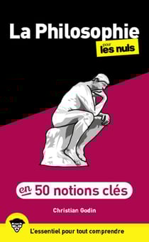 50 notions clés sur la philosophie pour les nuls (2e édition)
