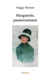 Marguerite, passionnement