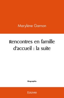 Rencontres en famille d'accueil : la suite