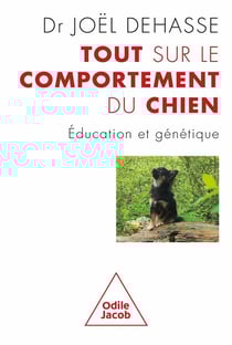 Tout sur le comportement du chien : Éducation et génétique