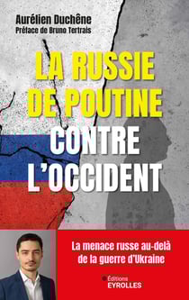 La Russie de Poutine contre l'Occident