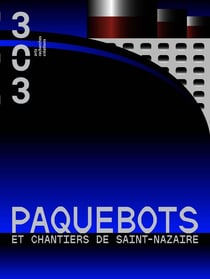Revue 303 n.186 : Paquebots et chantiers de Saint-Nazaire