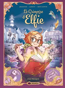 Le grimoire d'Elfie Tome 1 : l'île Presque