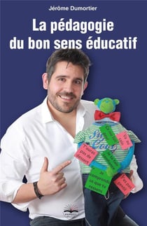 La pédagogie du bon sens éducatif