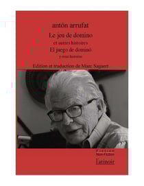 Le jeu de domino et autres histoires / El juego de domino y otras historias