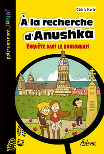 À la recherche d'Anushka - enquête dans le Boulonnais