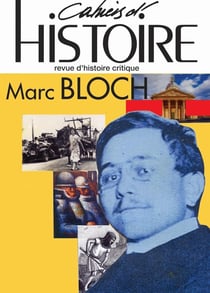 Cahiers d'histoire n.164 : Marc Bloch : historien, citoyen, résistant