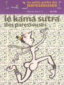 Le kama sutra des paresseuses