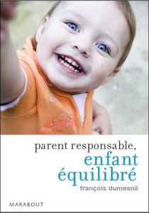 Parent responsable, enfant équilibré