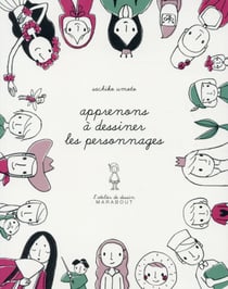 L'atelier de dessin Marabout - apprenons à dessiner les personnages