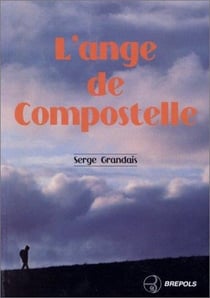 Ange de compostelle (l')