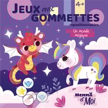 Hemma et moi : jeux avec gommettes repositionnables : un monde magique