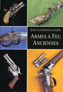 Les armes a feu anciennes