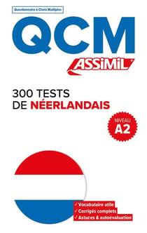 QCM : 300 tests de néerlandais - A2