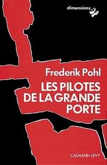 Le cycle de la Grande Porte Tome 2 : Les Pilotes de la Grande Porte
