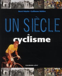 Un siècle de cyclisme (édition 2010)