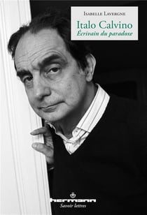 Italo Calvino - écrivain du paradoxe