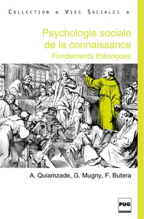 La psychologie sociale de la connaissance - fondements théoriques