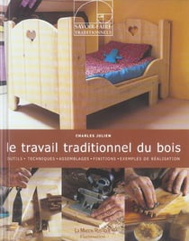 Le travail traditionnel du bois