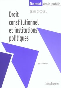 Droit constitutionnel et institutions politiques (19e edition)