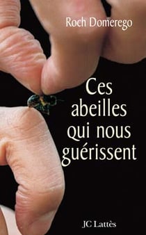 Ces abeilles qui nous guerissent