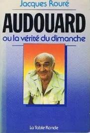 Audouard ou la verite du dimanche - entretien