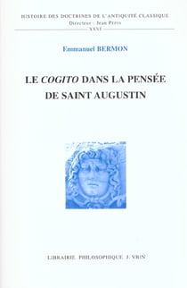 Le Cogito dans la pensée de saint Augustin