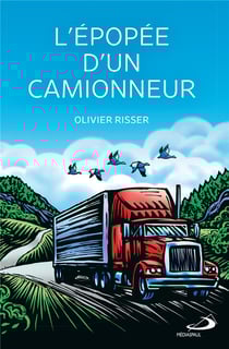 L'épopée d'un camionneur