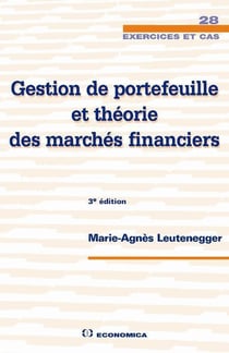 Gestion de portefeuille et théorie des marchés financiers (3e édition)