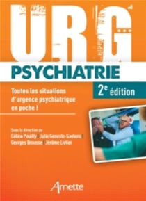 URG' : psychiatrie : toutes les situations d'urgence psychiatrique en poche ! (2e édition)