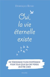 Oui, la vieéeternelle existe